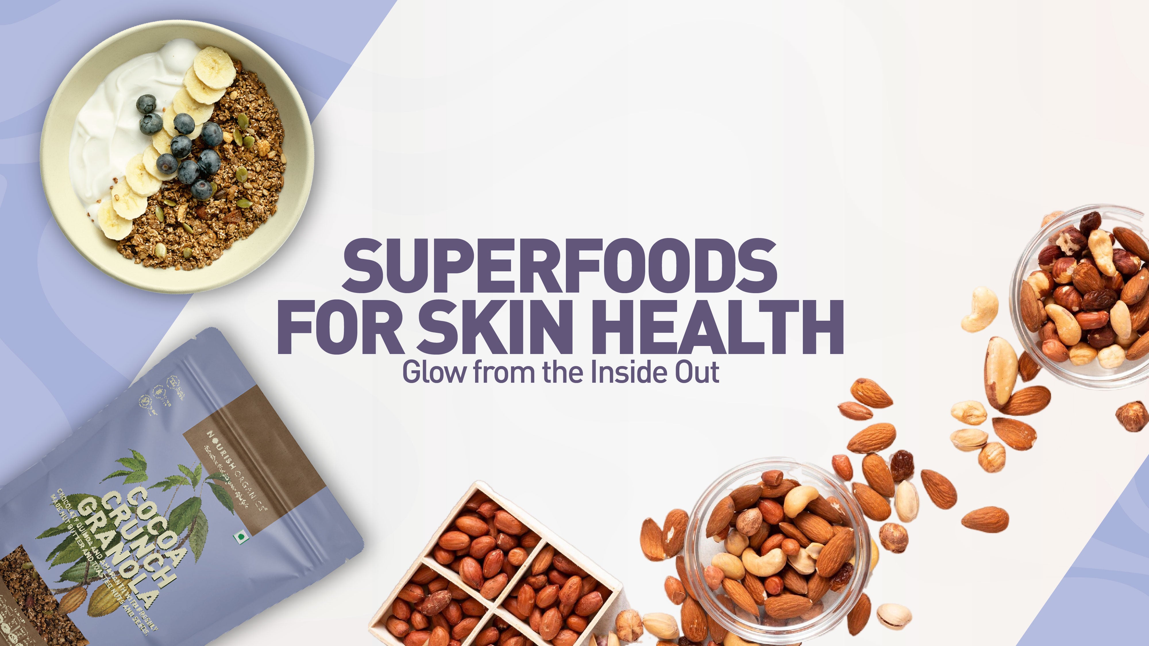 Top Superfoods for Healthy, Glowing Skin: Nourish from the Inside Out