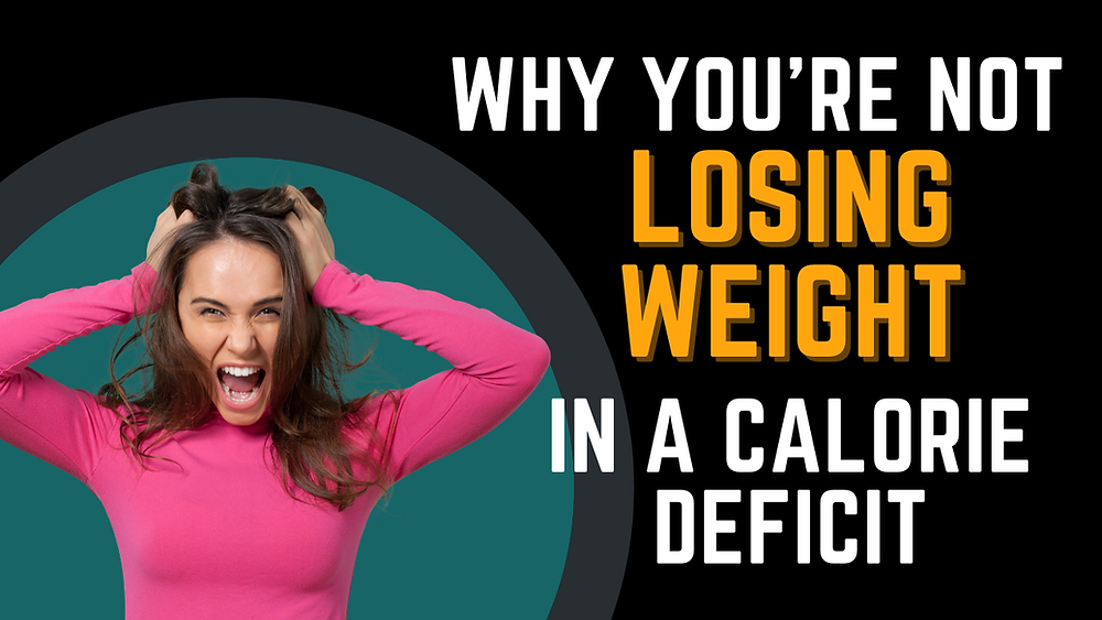 Struggling to Lose Weight Despite a Calorie Deficit? Heres Why