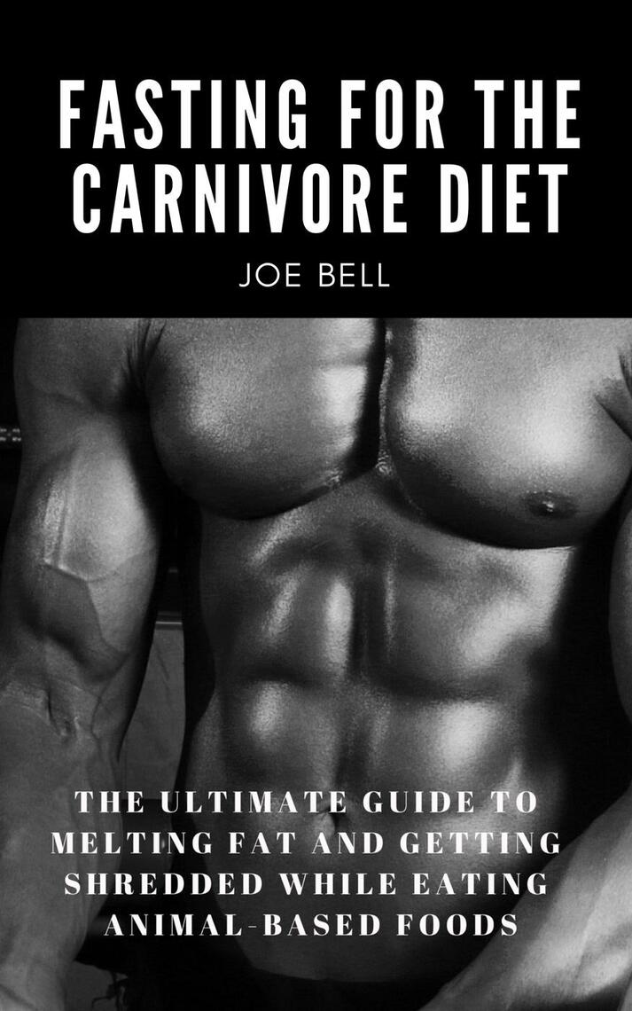 How to Combine Carnivore Diet and Fasting for Effective Weight Loss