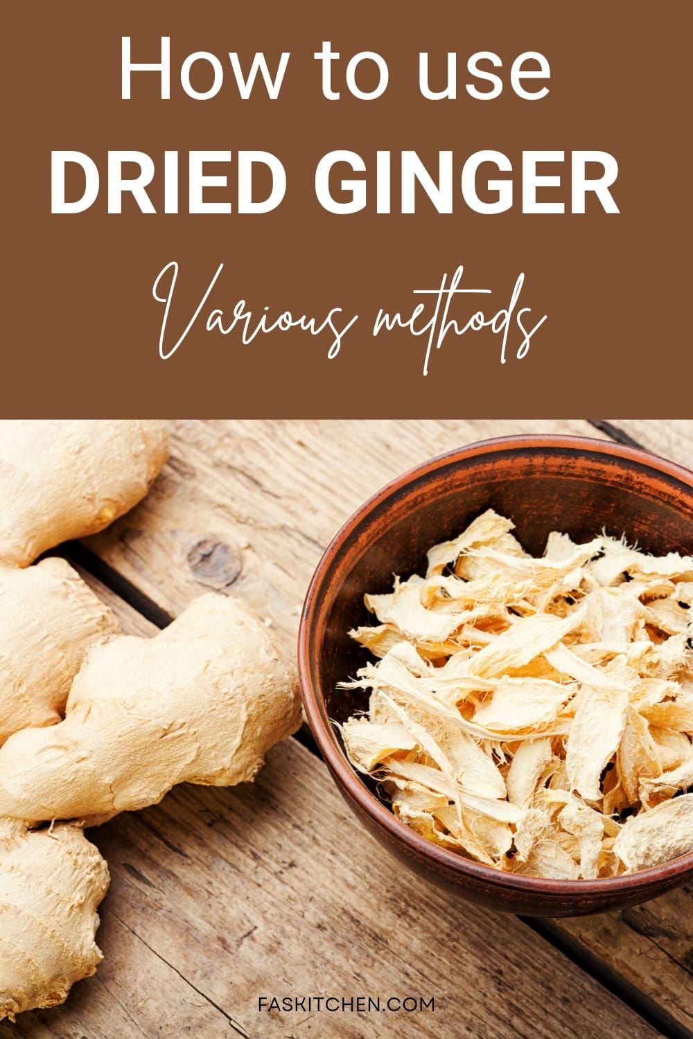 What Is Dried Ginger? A Complete Guide to Its Uses and Benefits