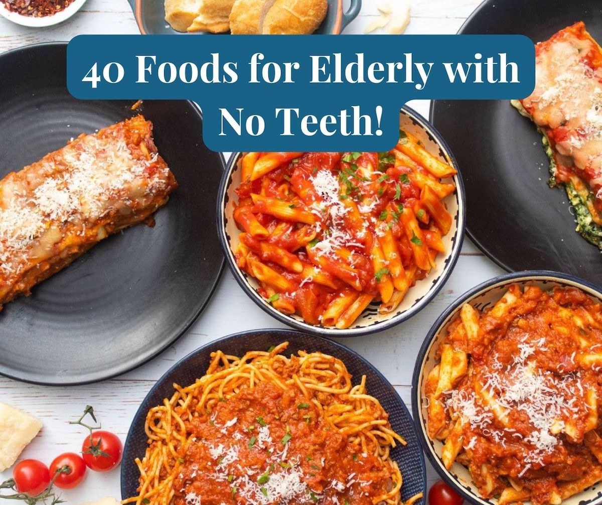 Soft and Tasty Meal Ideas for People with No Teeth: Easy-to-Chew Recipes