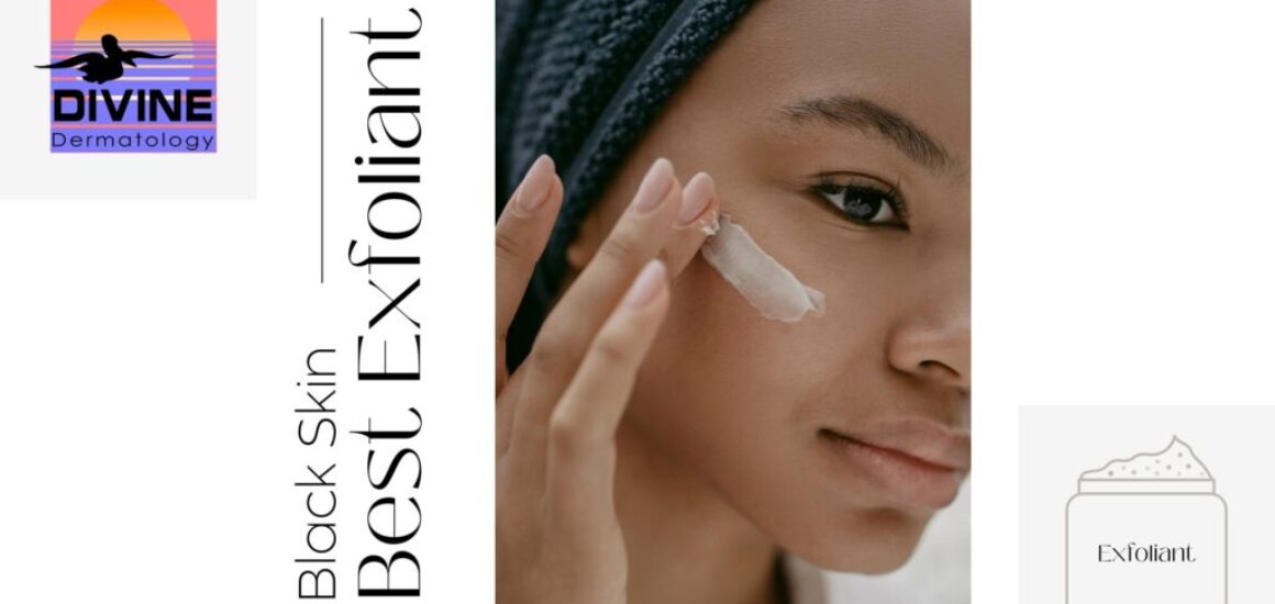 Choose the Right Exfoliate for Black Skin: Natural Ingredients Guide