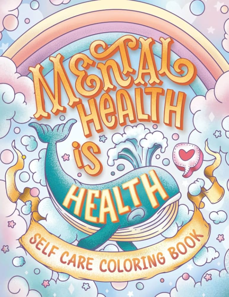 Mental Health Colouring Books: Relax and De-stress Now