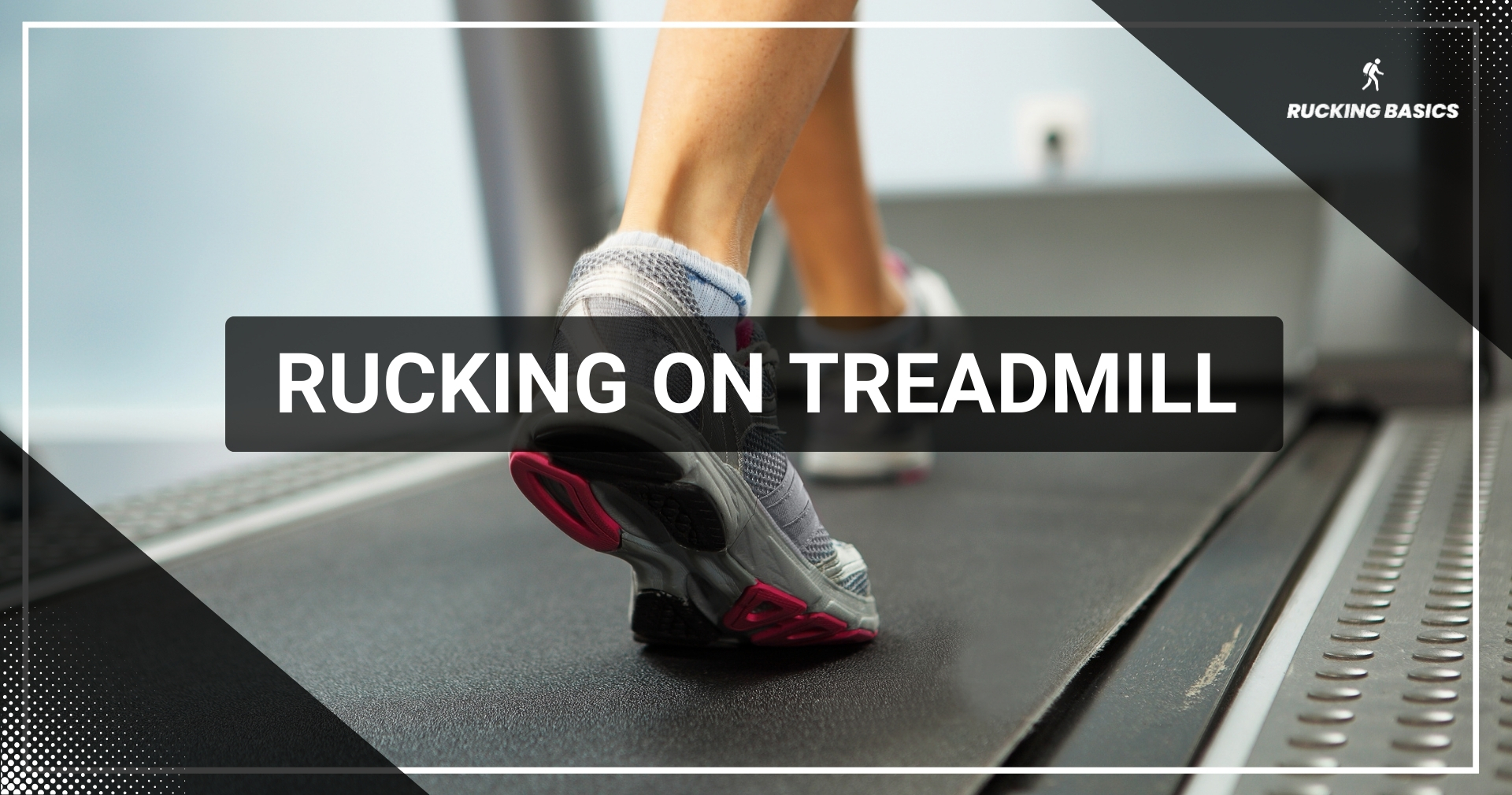 How to Maximize Your Workout: Tips for Rucking on a Treadmill Safely