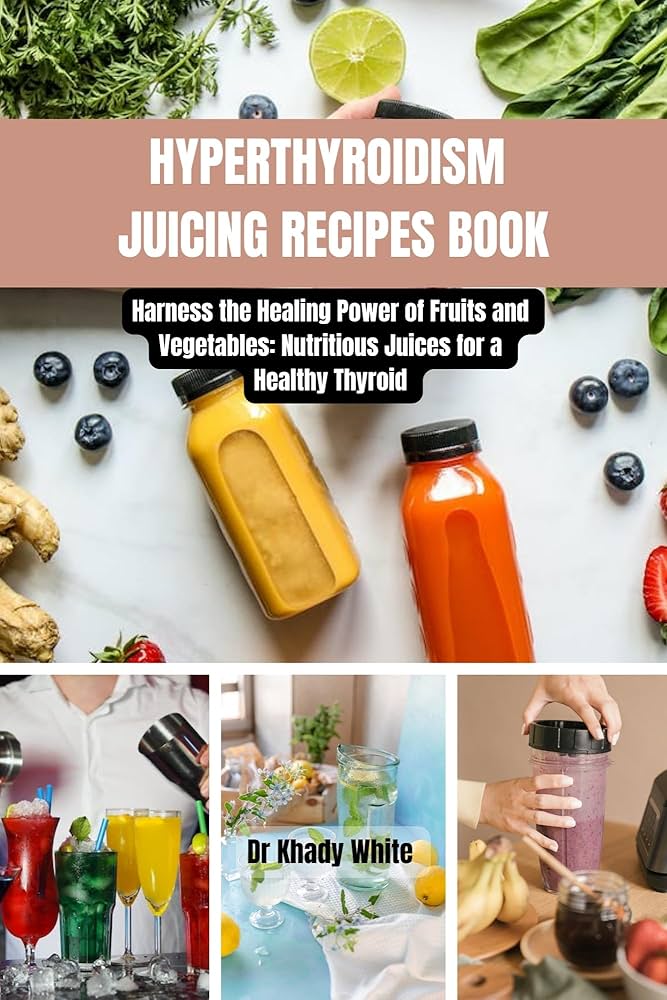 Make Thyroid Juice at Home: Simple Recipe Guide