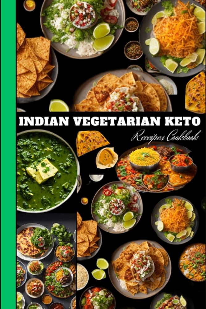 Your Guide to a Successful Vegetarian Low Carb Diet Indian