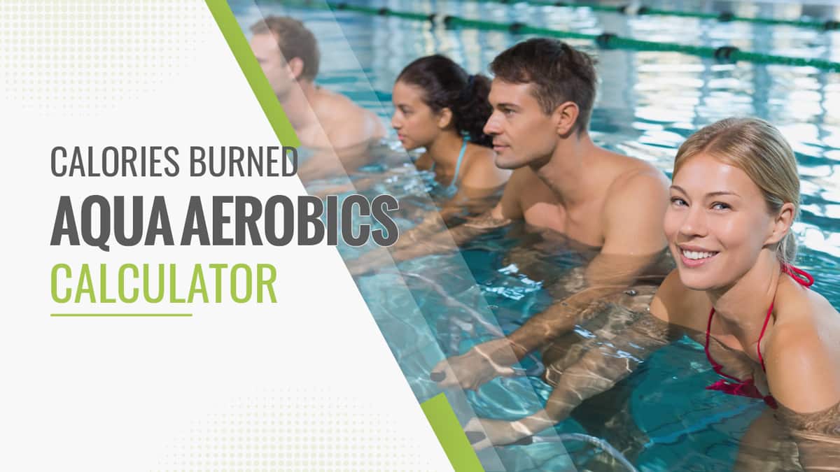 Water Aerobics Calories Burned Calculator: Simple Tool to See How Many Calories You Burn in Water!