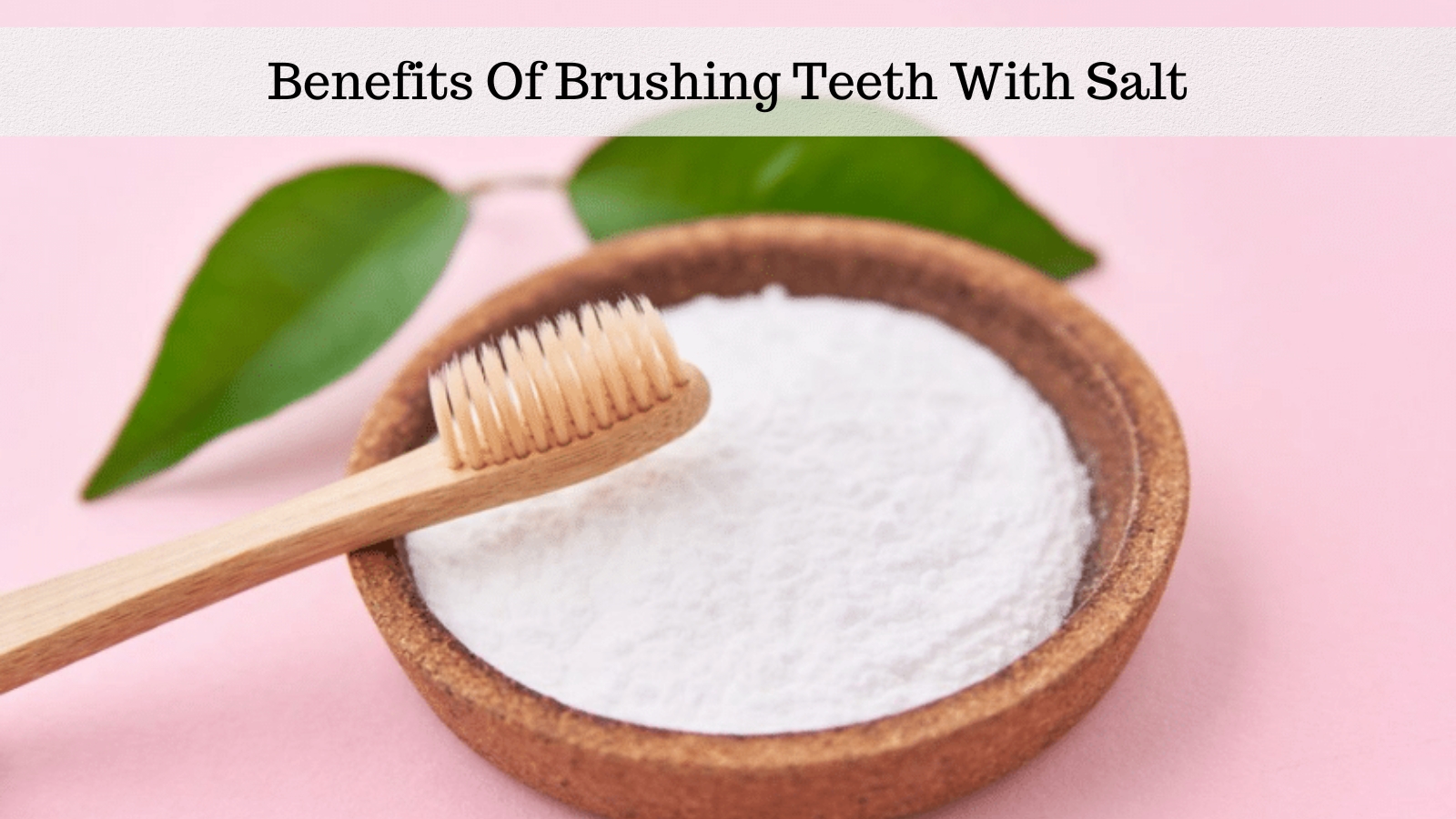 Is Brushing Teeth with Salt Good or Bad? Simple Tips for a Healthy Smile!